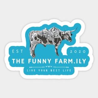 Live Your Best Life and Saddle Your Steer on Light Print Sticker